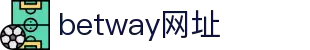 必威体育官方网站 - betway正版平台 · 全网赛事覆盖